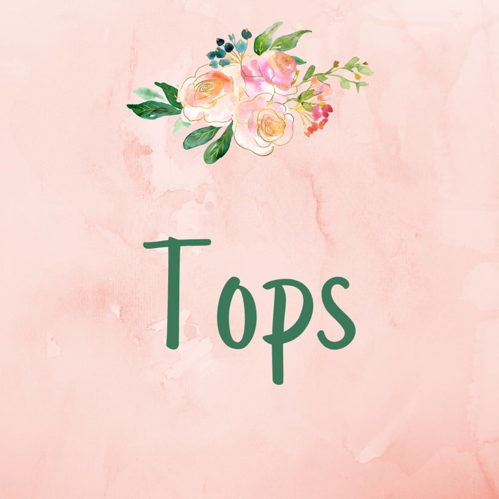 Tops, Various Colors, Styles & Sizes